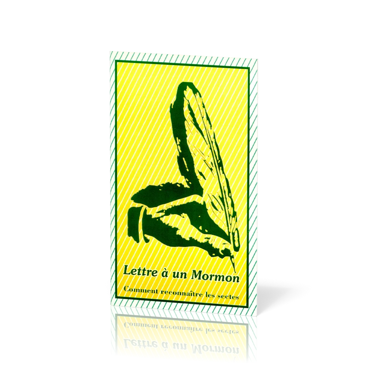 Lettre à un Mormon & comment reconnaitre les sectes