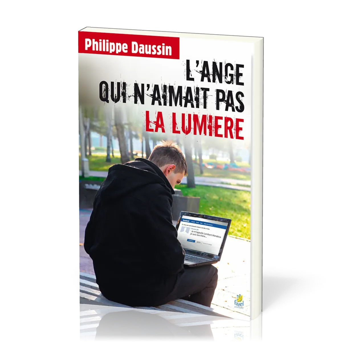 Ange qui n'aimait pas la lumière, L'