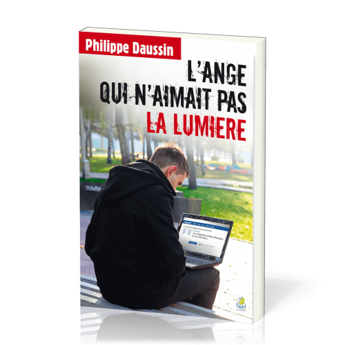 Ange qui n'aimait pas la lumière, L'