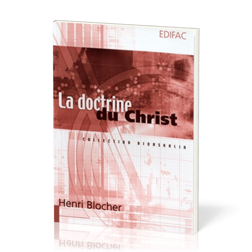 Doctrine du Christ, La (Christologie)