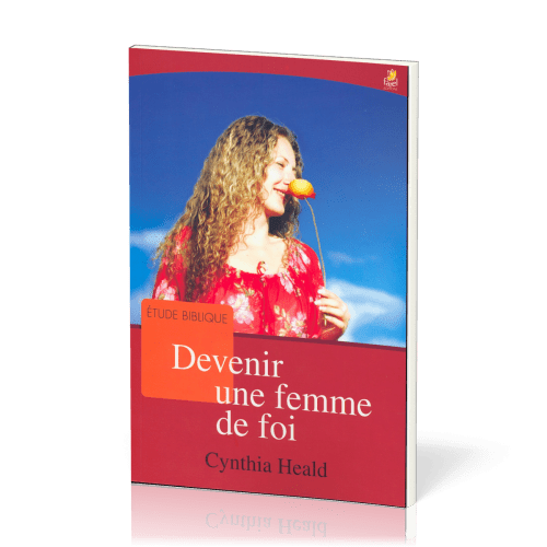 Devenir une femme de foi