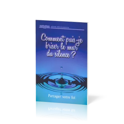 Comment puis-je briser le mur du silence ?