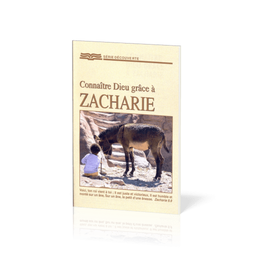 Connaître Dieu grâce à Zacharie