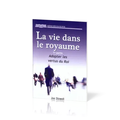 Vie dans le royaume, La - 1ère partie