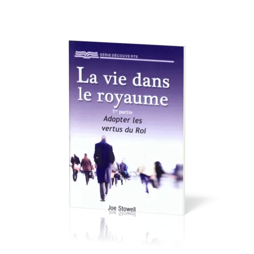 Vie dans le royaume, La - 1ère partie