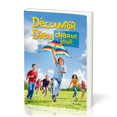 Découvrir Dieu chaque jour