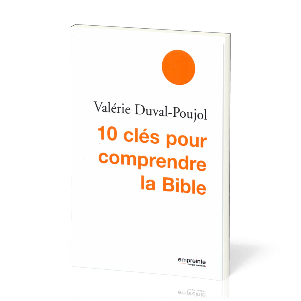 10 clés pour comprendre la Bible