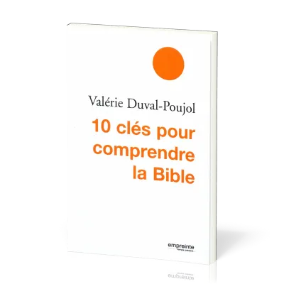 10 clés pour comprendre la Bible