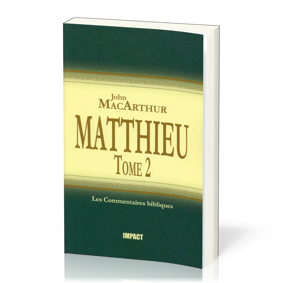 Matthieu - Tome 2 (chapitres 8-15)