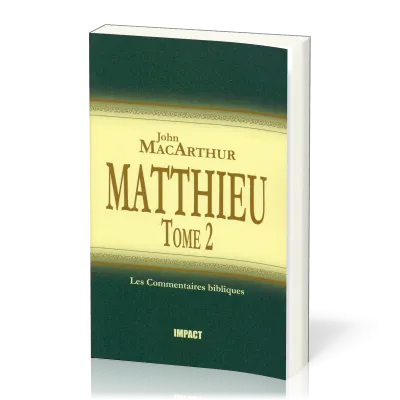 Matthieu - Tome 2 (chapitres 8-15)