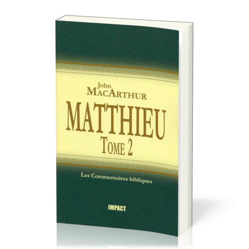Matthieu - Tome 2 (chapitres 8-15)