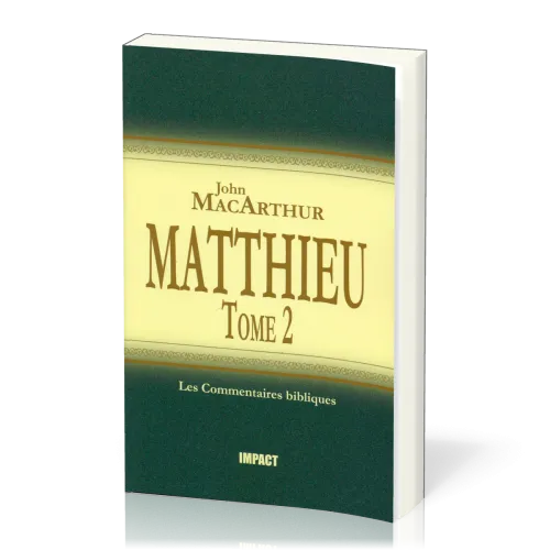 Matthieu - Tome 2 (chapitres 8-15)