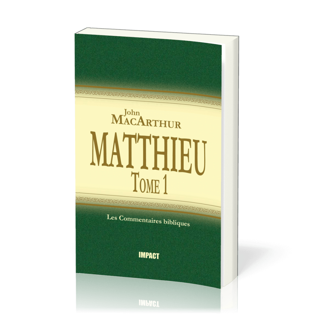 Matthieu - Tome 1 (chapitres 1-7)