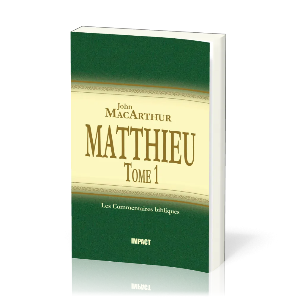 Matthieu - Tome 1 (chapitres 1-7)