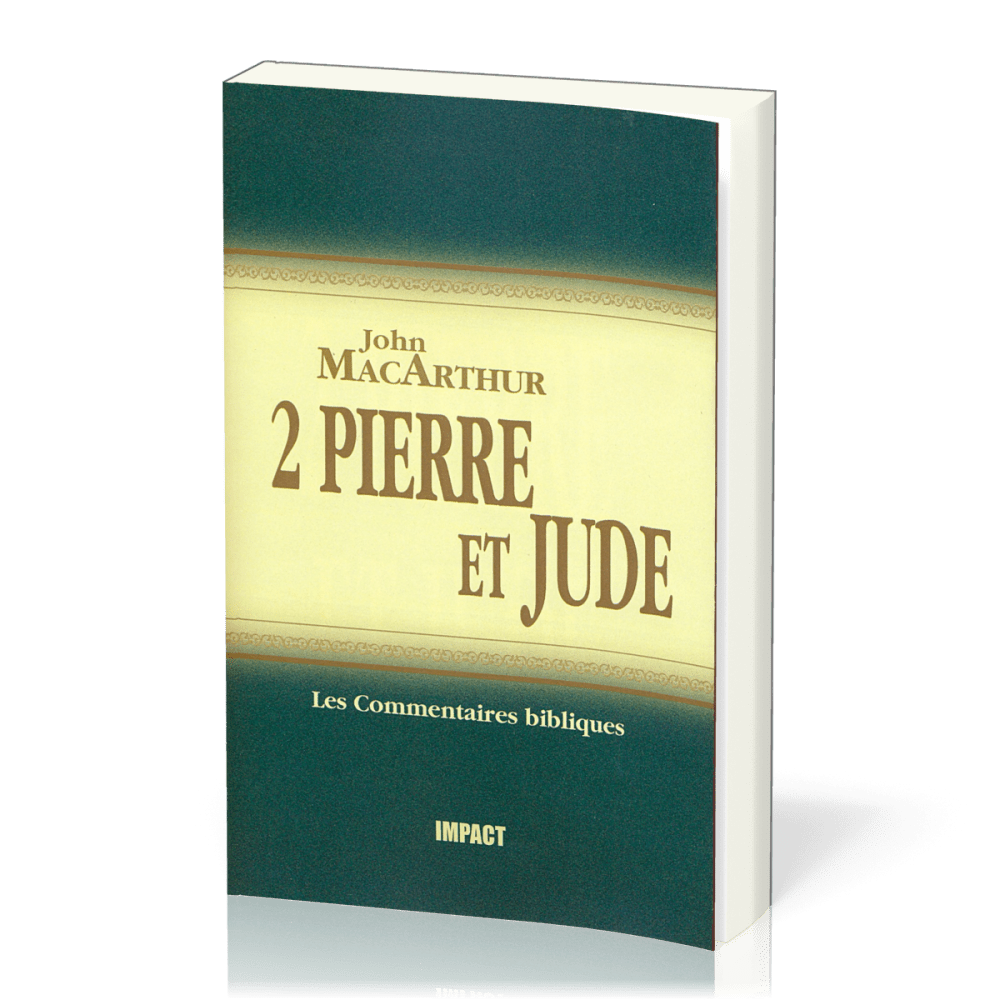 2 Pierre et Jude - commentaire MacArthur