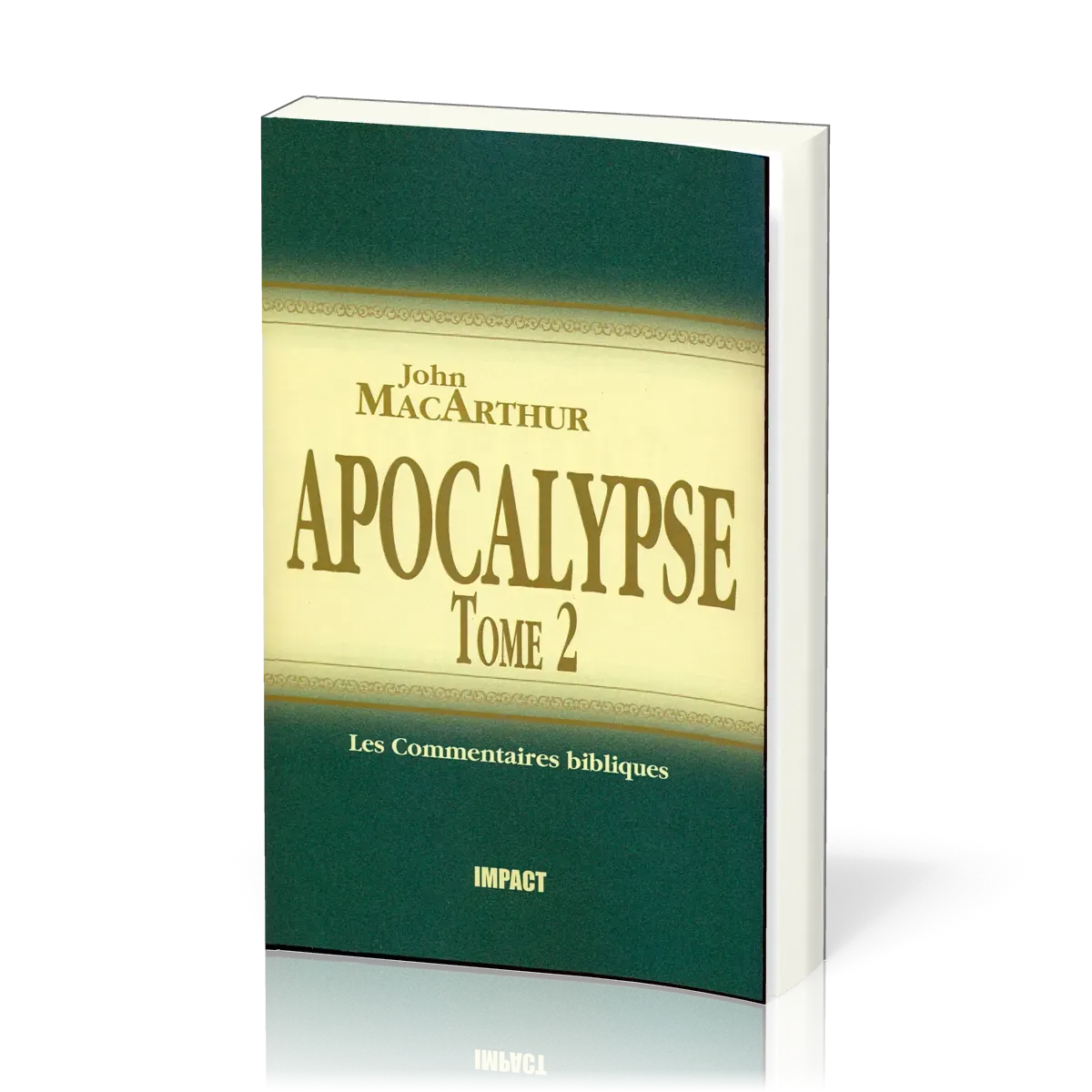 Apocalypse - Tome 2 (chapitres 12-22)