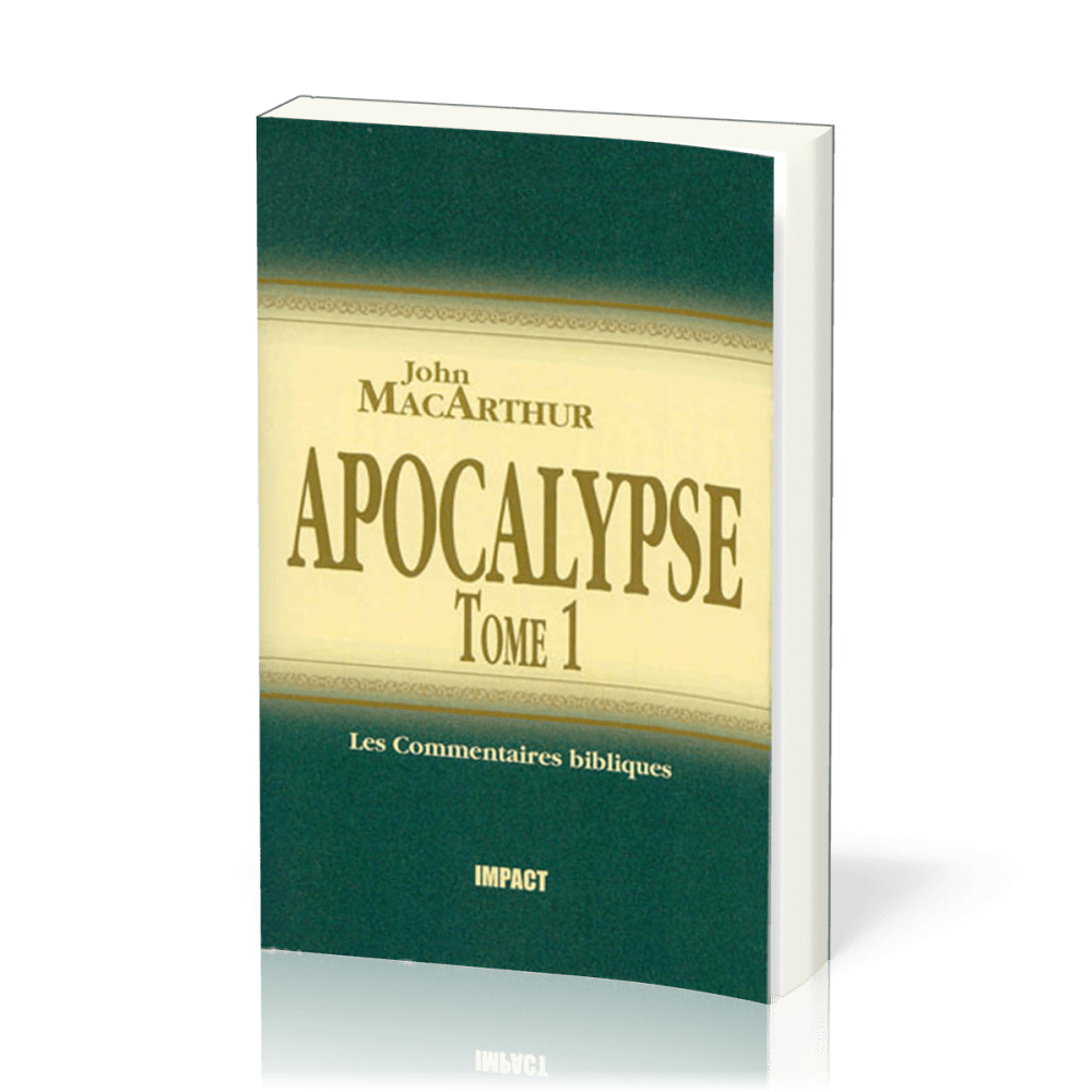 Apocalypse - Tome 1 (chapitres 1-11)