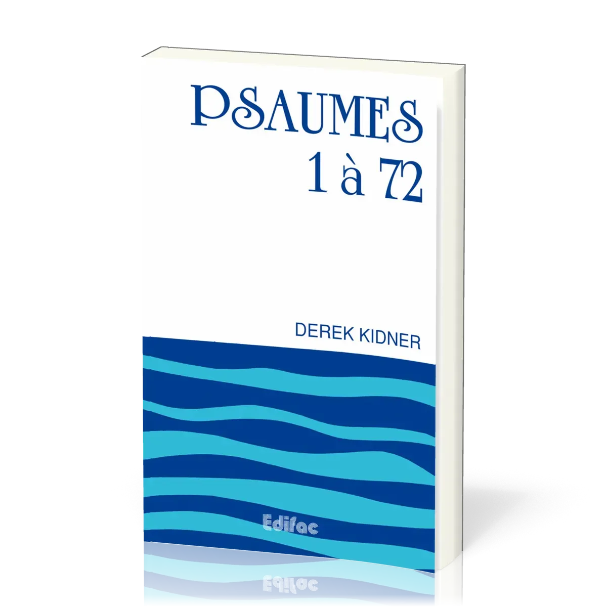 Psaumes 1 à 72
