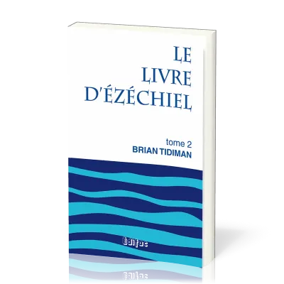Livre d'Ezéchiel, Le - tome 2