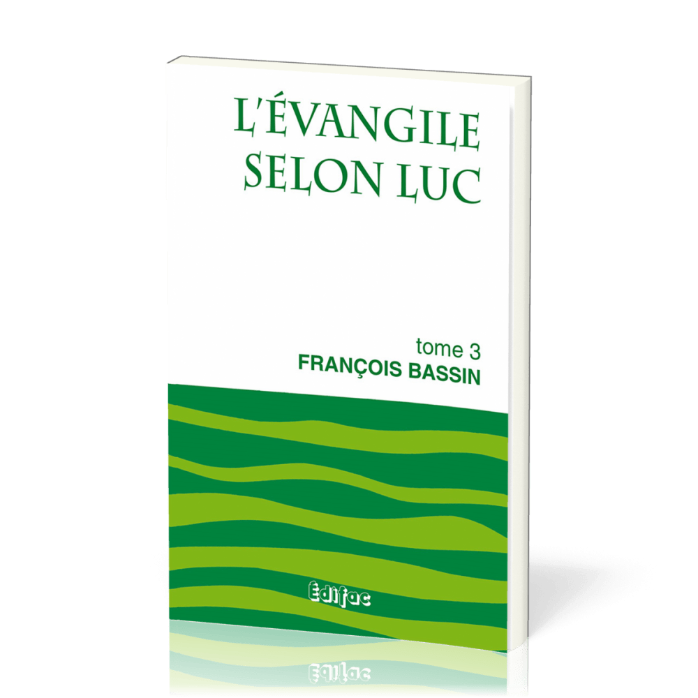 Evangile selon Luc, L' - tome 3