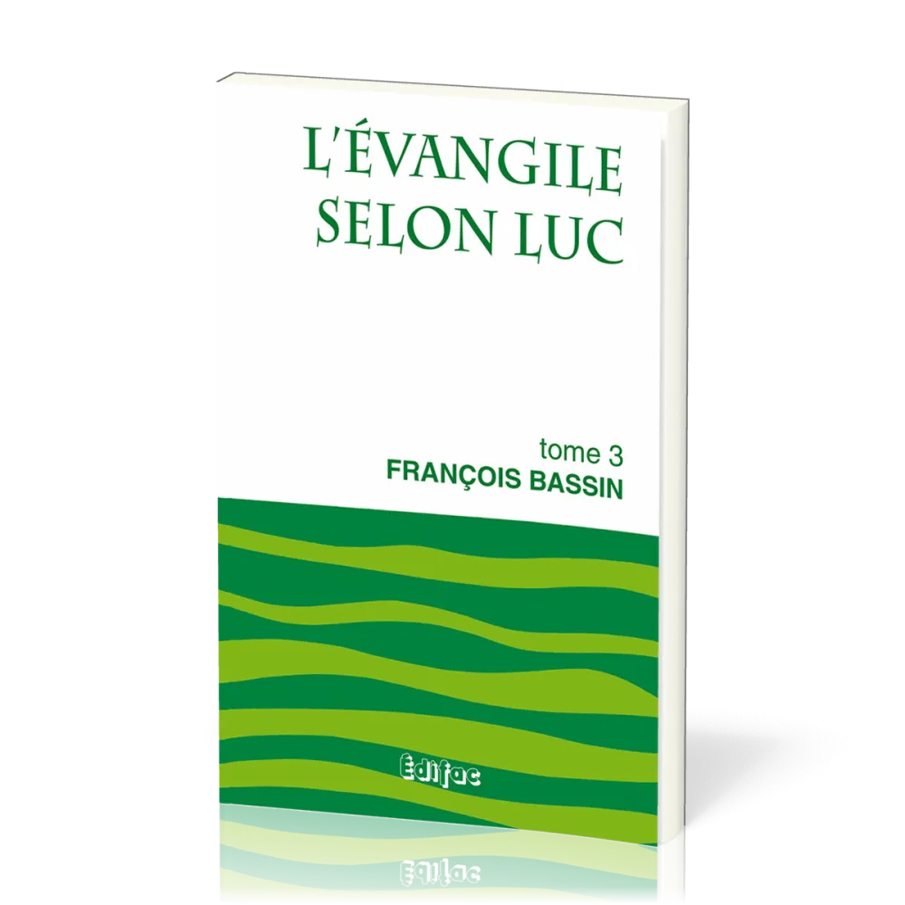Evangile selon Luc, L' - tome 3