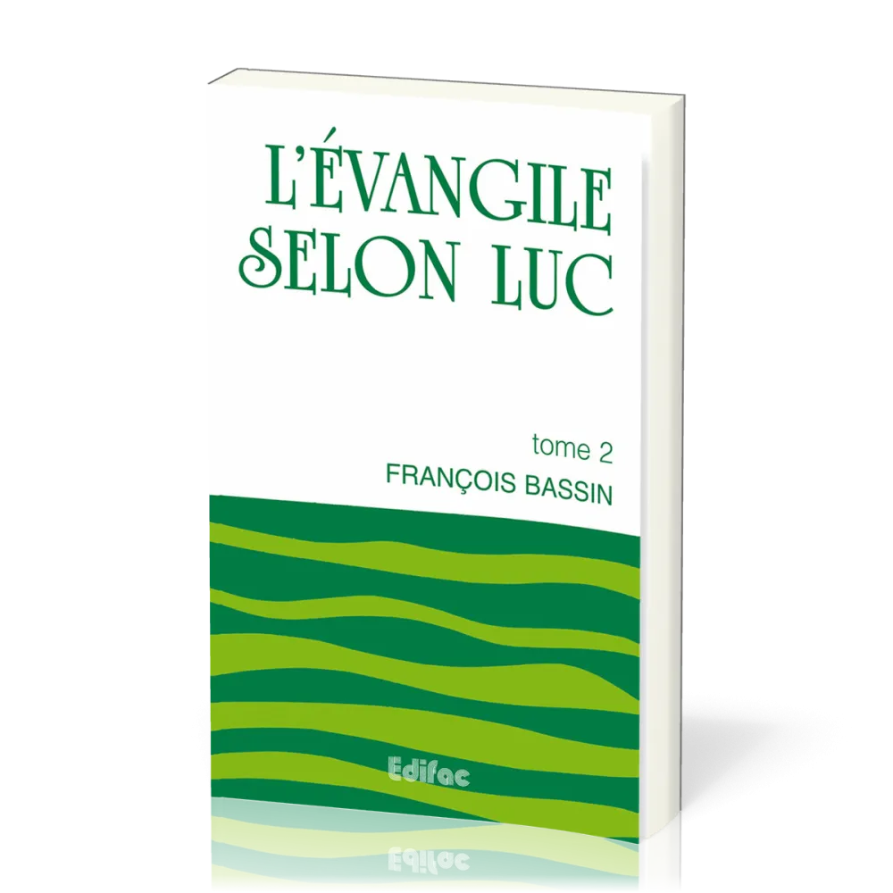 Evangile selon Luc, L' - tome 2