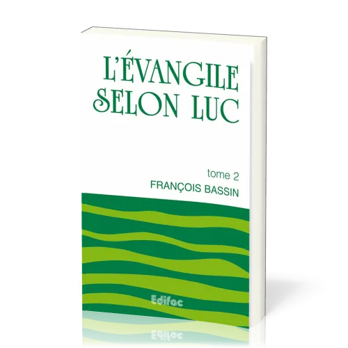 Evangile selon Luc, L' - tome 2
