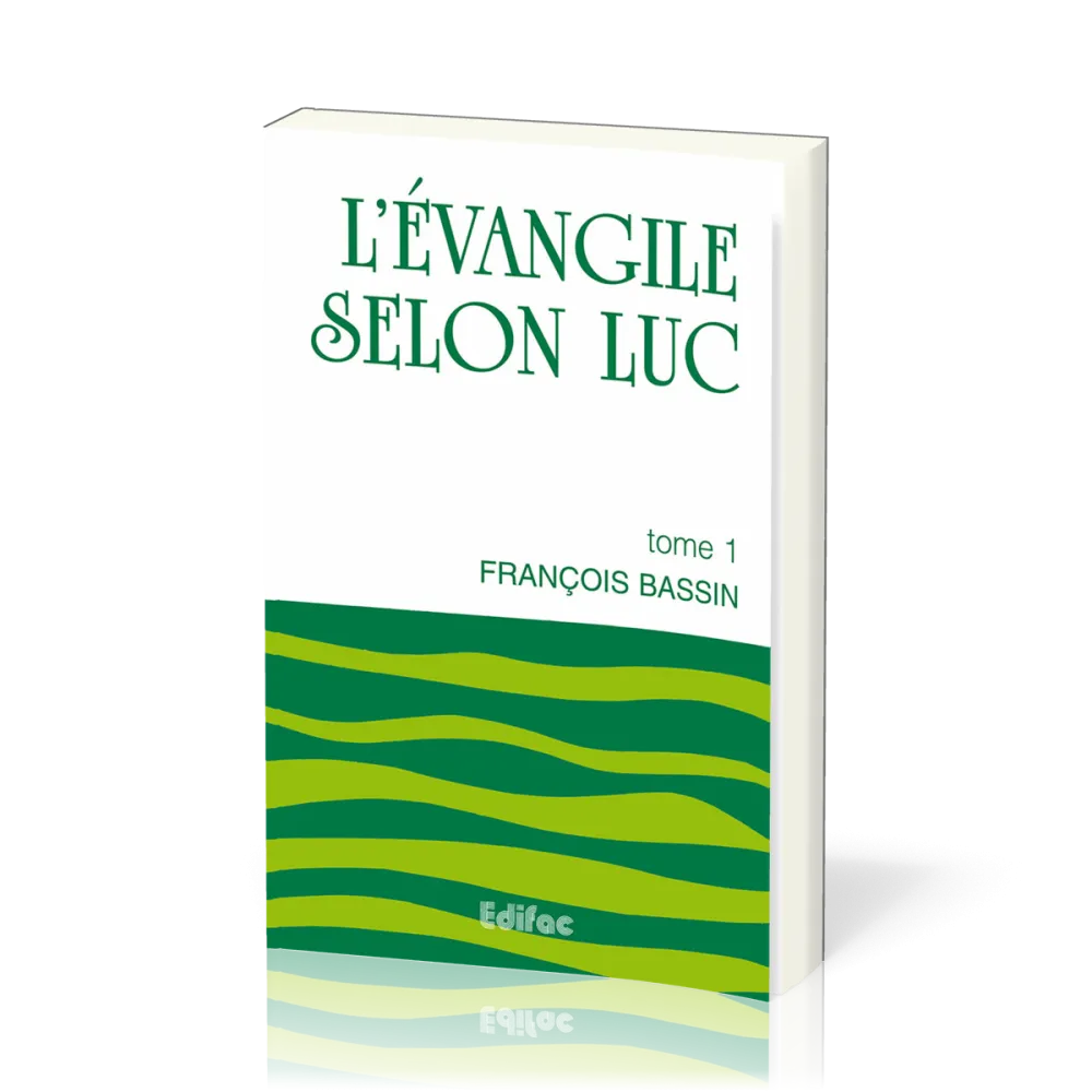 Evangile selon Luc, L' - tome 1