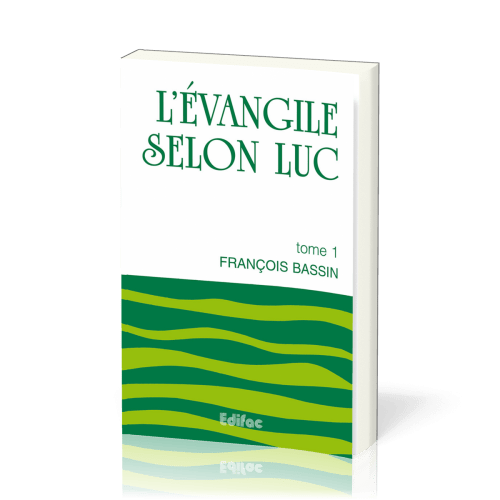 Evangile selon Luc, L' - tome 1