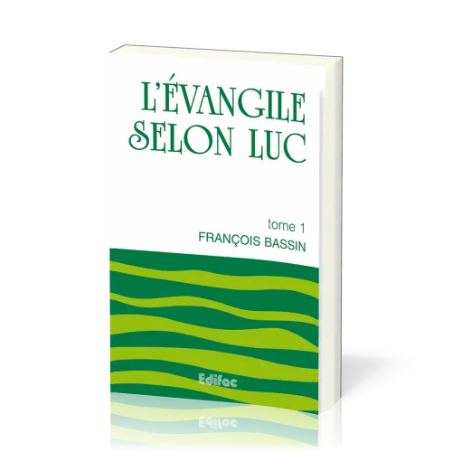 Evangile selon Luc, L' - tome 1