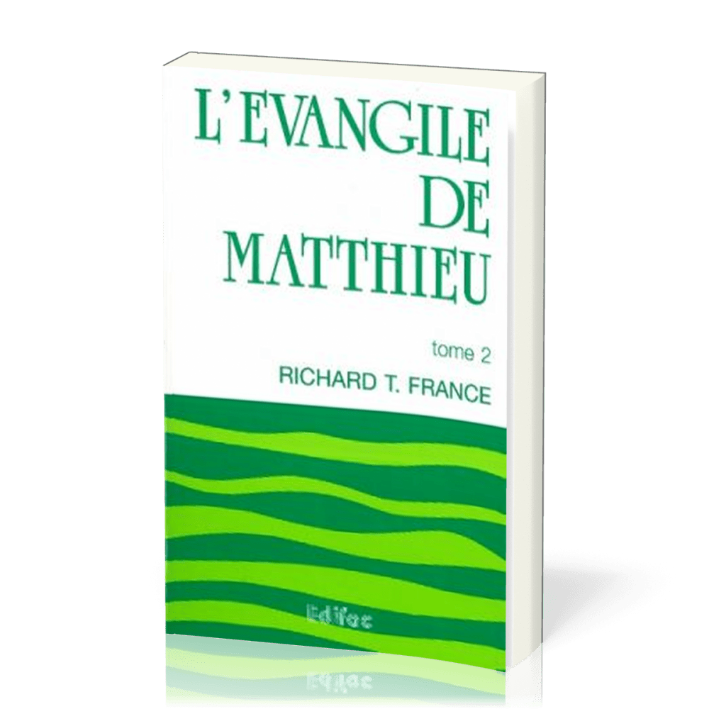 Evangile de Matthieu, L - commentaire Edifac tome 2