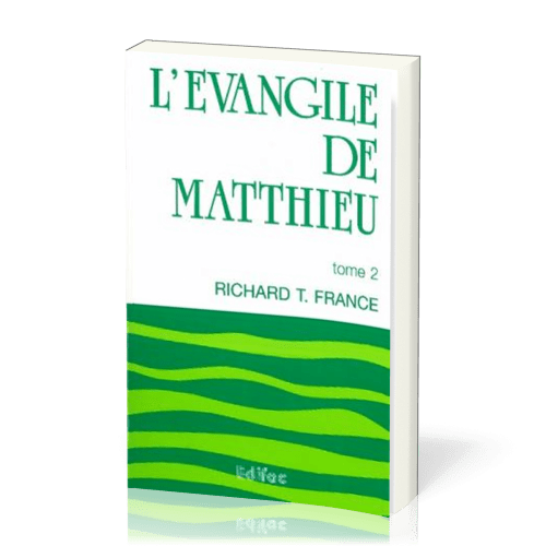 Evangile de Matthieu, L' - commentaire Edifac tome 2