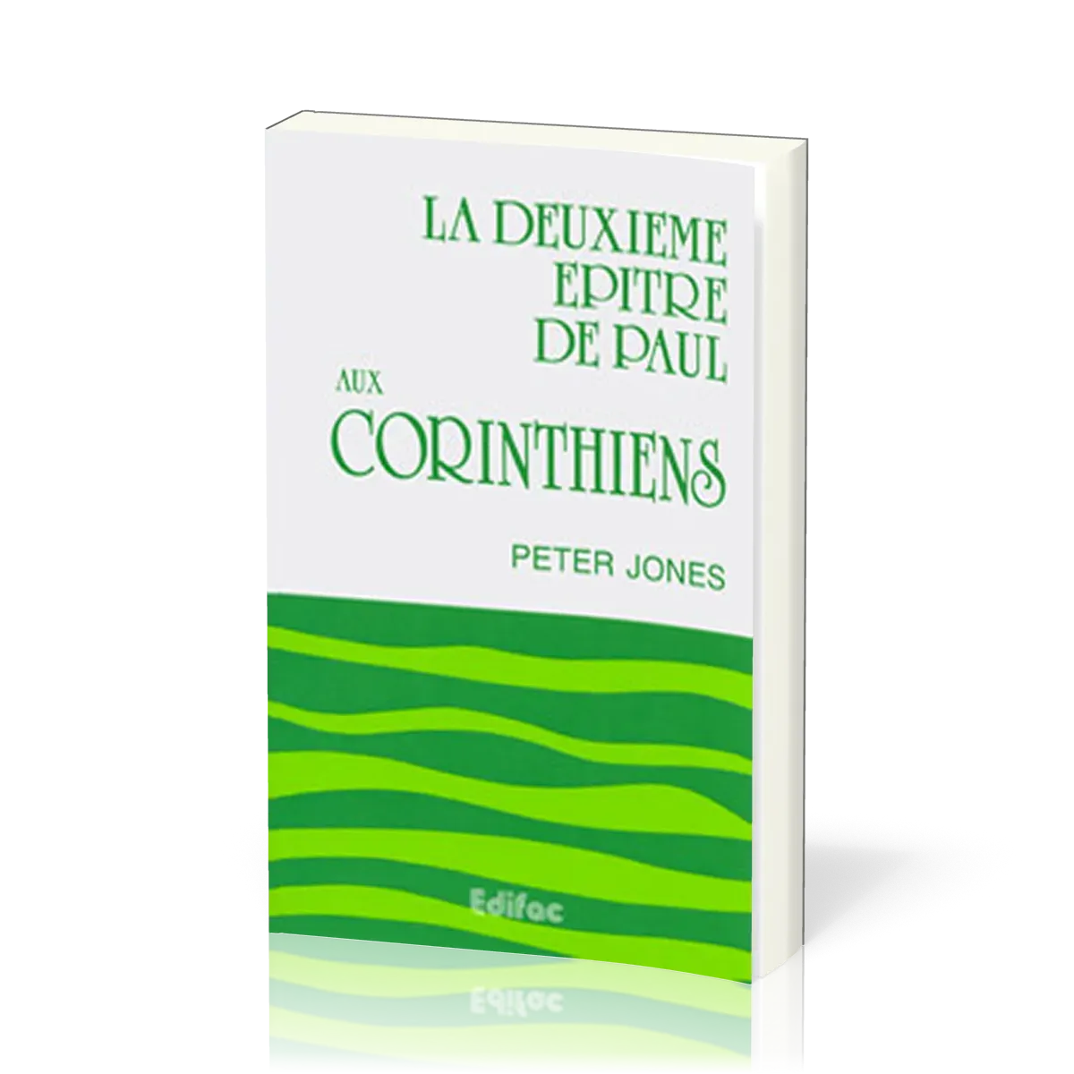 Deuxième épître de Paul aux Corinthiens, La
