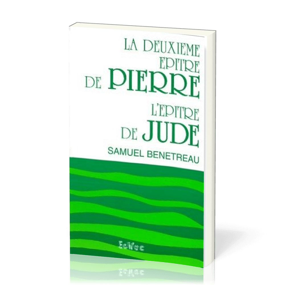 Deuxième épître de Pierre et l'êpitre de Jude, La