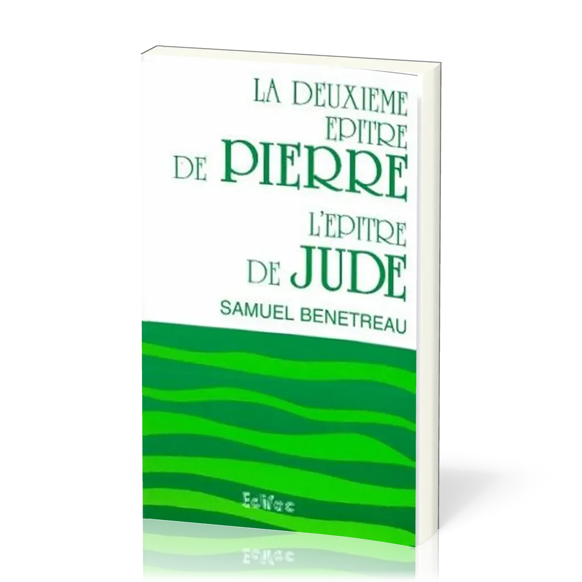 Deuxième épître de Pierre et l'êpitre de Jude, La