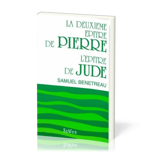DEUXIEME EPITRE DE PIERRE & L'EPITRE DE JUDE