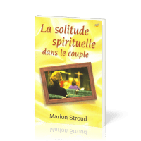 Solitude spirituelle dans le couple, La