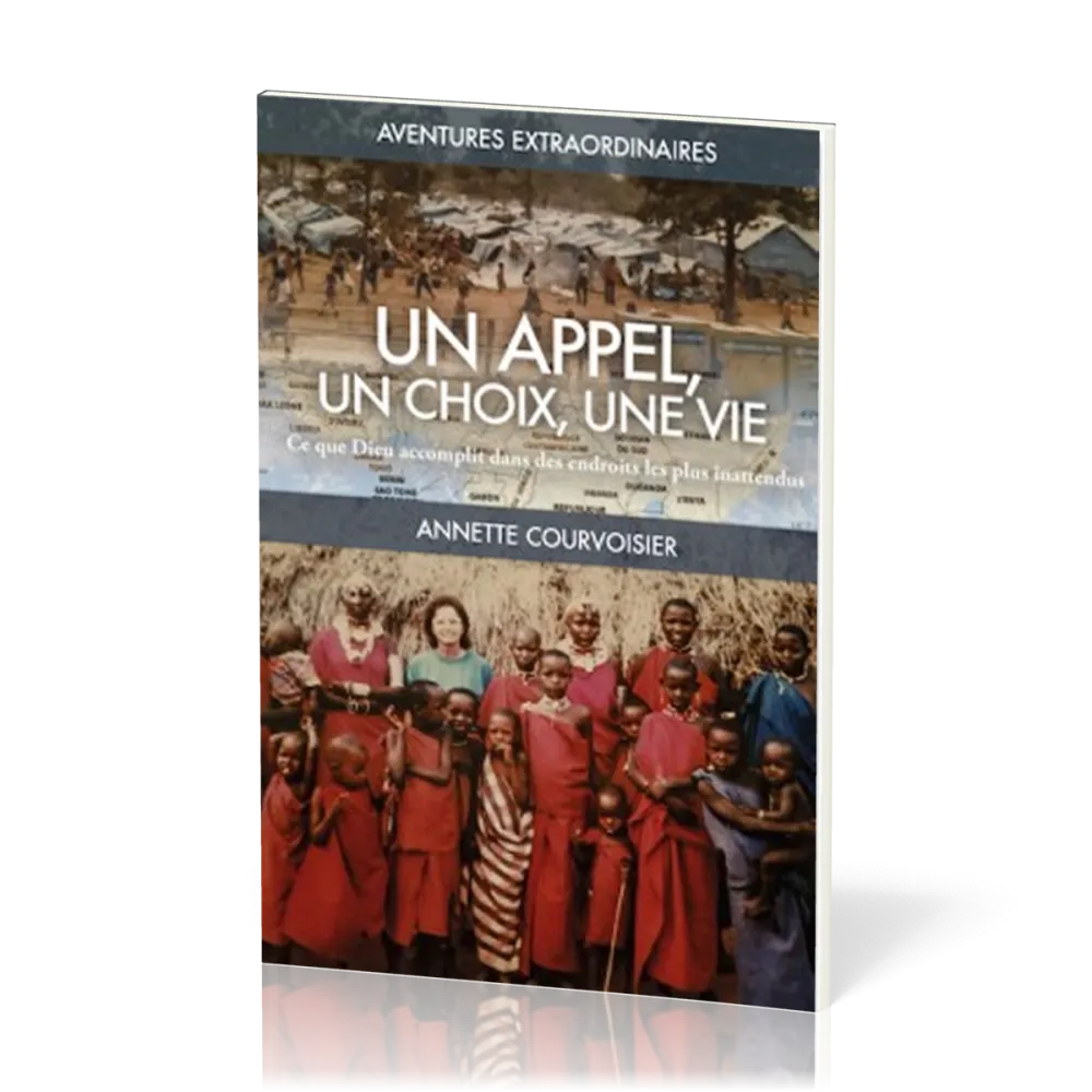 Appel, un choix, une vie, Un - Ce que Dieu accomplit dans des endroits les plus inattendus