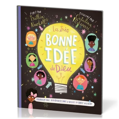 Très bonne idée de Dieu, La - Pourquoi nos différences sont si belles