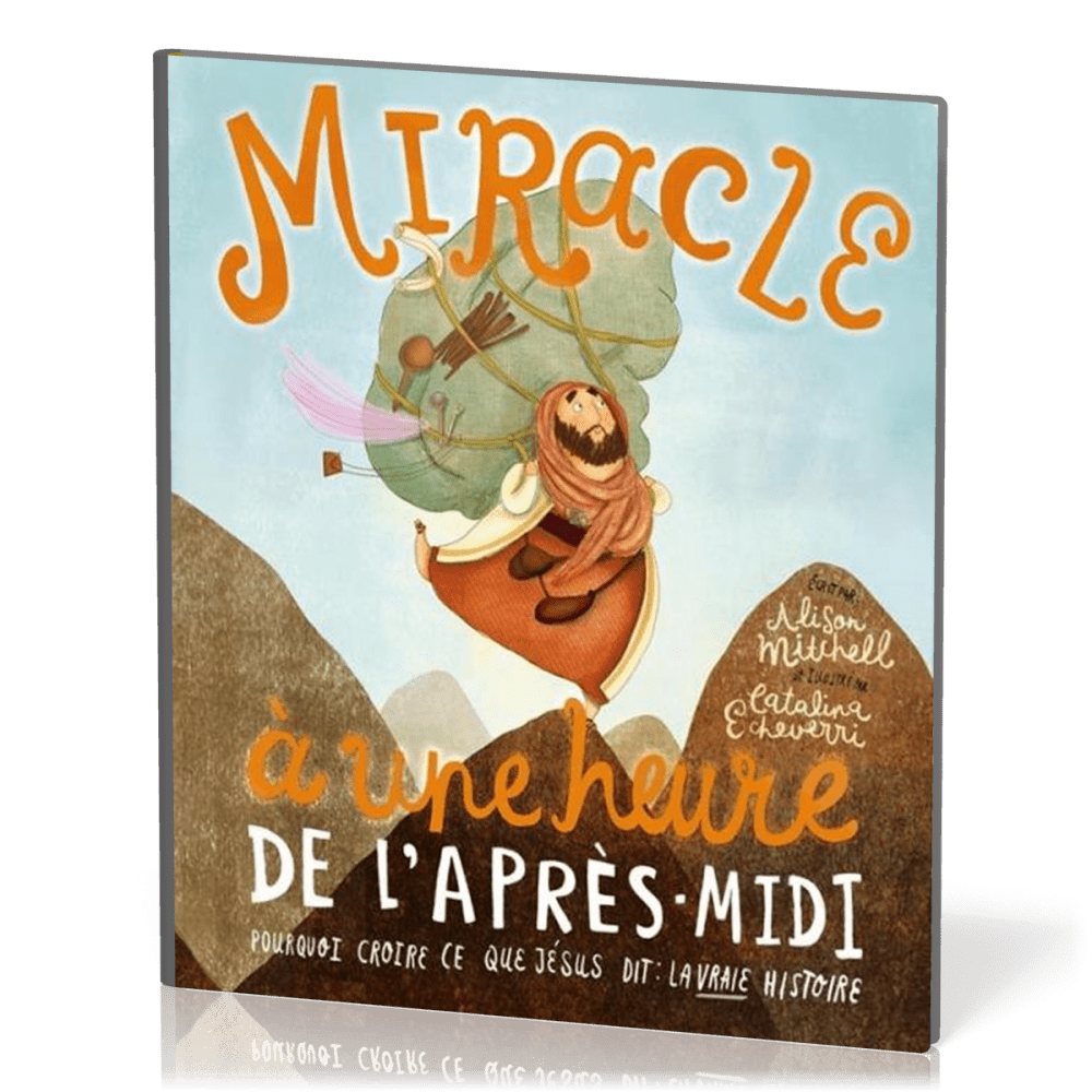 Miracle à une heure de l'après-midi