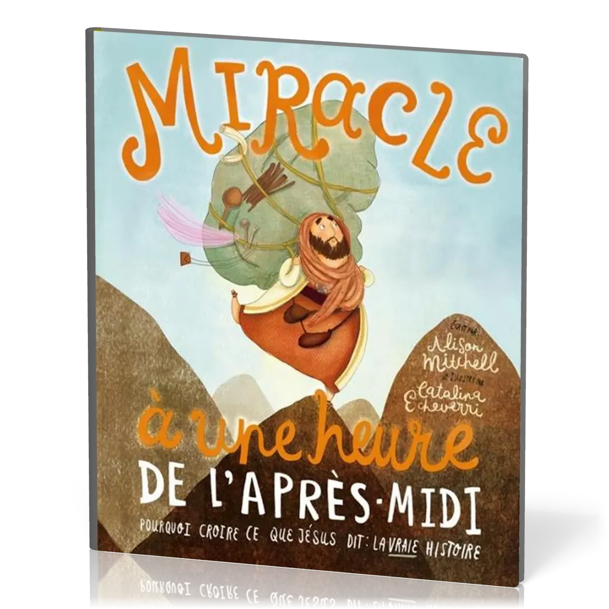 Miracle à une heure de l'après-midi