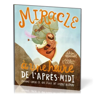 Miracle à une heure de l'après-midi