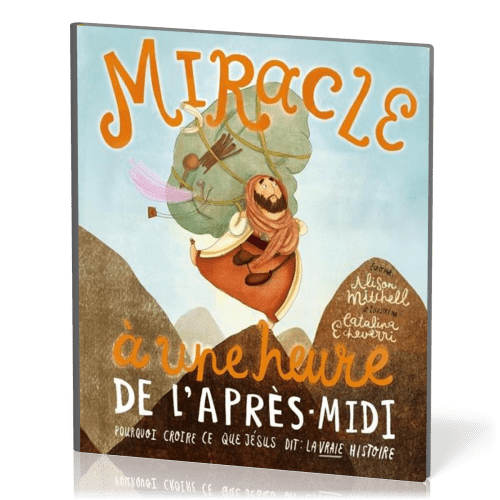 Miracle à une heure de l'après-midi