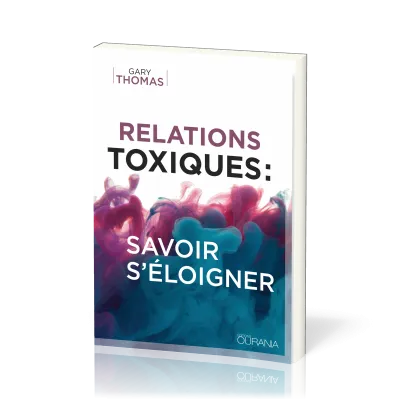 Relations toxiques - Savoir s’éloigner