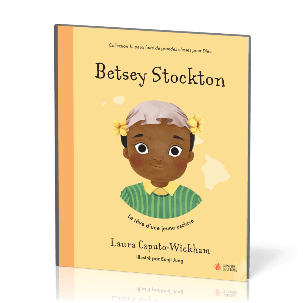 Betsey Stockton - Le rêve d’une jeune esclave