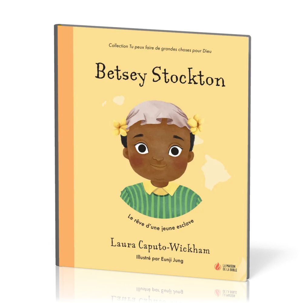 Betsey Stockton - Le rêve d’une jeune esclave