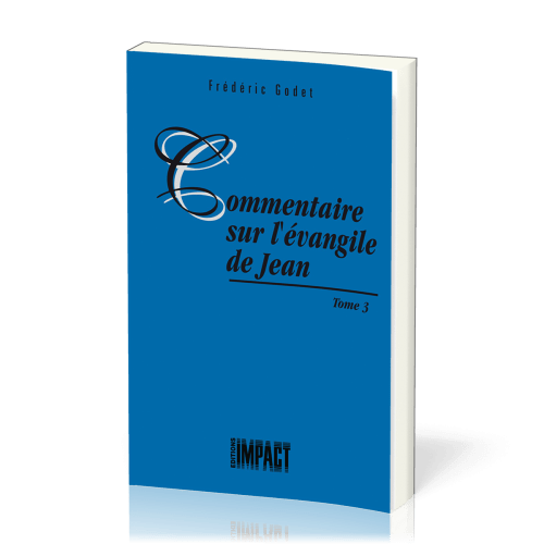 Commentaires sur l'évangile de Jean - Tome 3