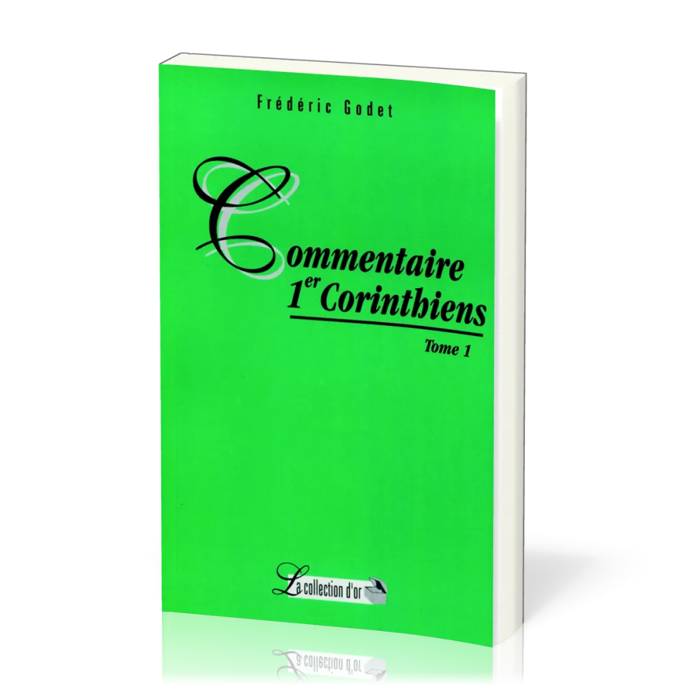 Commentaire 1 Corinthiens - Tome 1