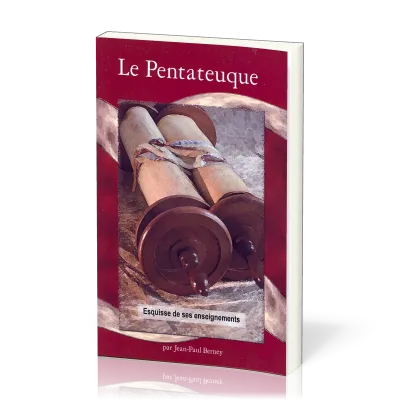Pentateuque, Le - Esquisse de ses enseignements