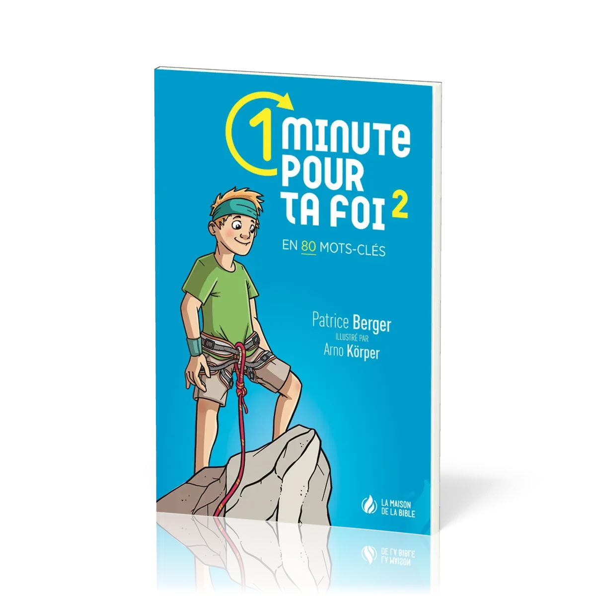 1 minute pour ta foi 2
